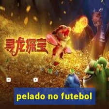 pelado no futebol